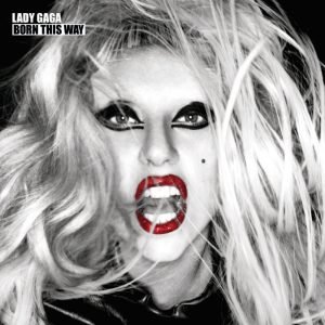 Born This Way - Lady Gaga