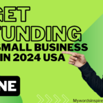 Get Funding For A Small Business Set Up In 2024 USA