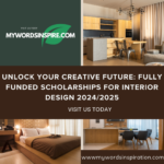 Fully Funded Scholarships for Interior Design 2024/2025