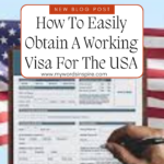 How To Easily Obtain A Working Visa For The USA